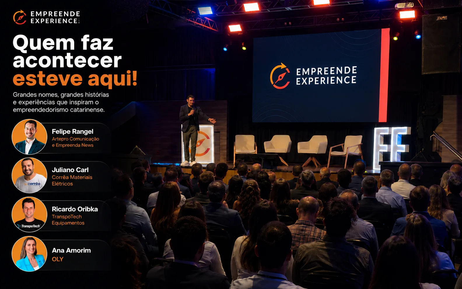 O evento que reuniu quem faz acontecer