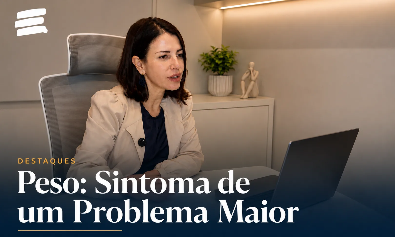 Peso: Sintoma de um Problema Maior